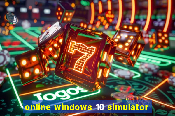 online windows 10 simulator